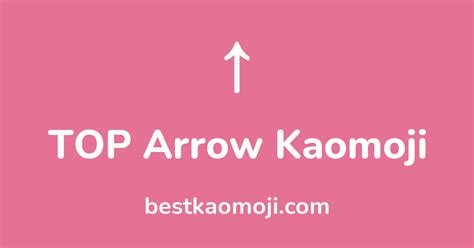 arrow kaomoji  🎀